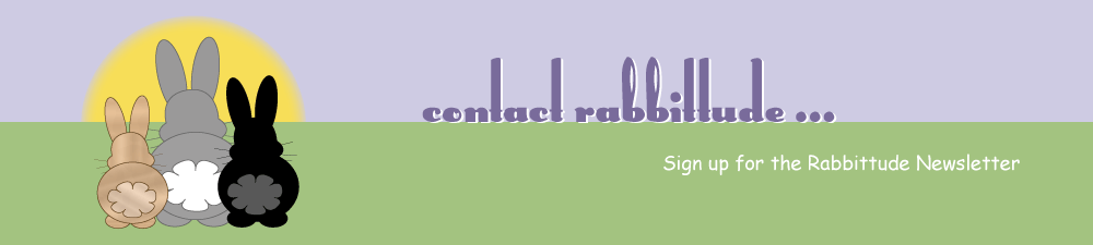 Contact Rabbittude - Sign up for the Rabbittude newsletter